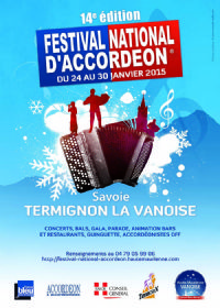 FESTIVAL NATIONAL DE L'ACCORDEON de TERMIGNON. Du 24 au 31 janvier 2015 à TERMIGNON. Savoie. 